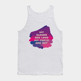 My Clouds Are Loud / Fumisteries Tank Top